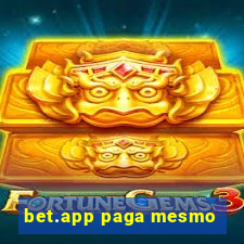 bet.app paga mesmo